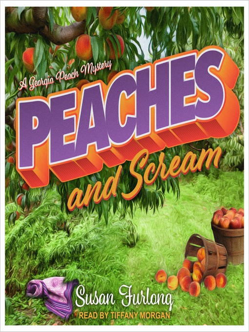 Title details for Peaches and Scream by Susan Furlong - Wait list